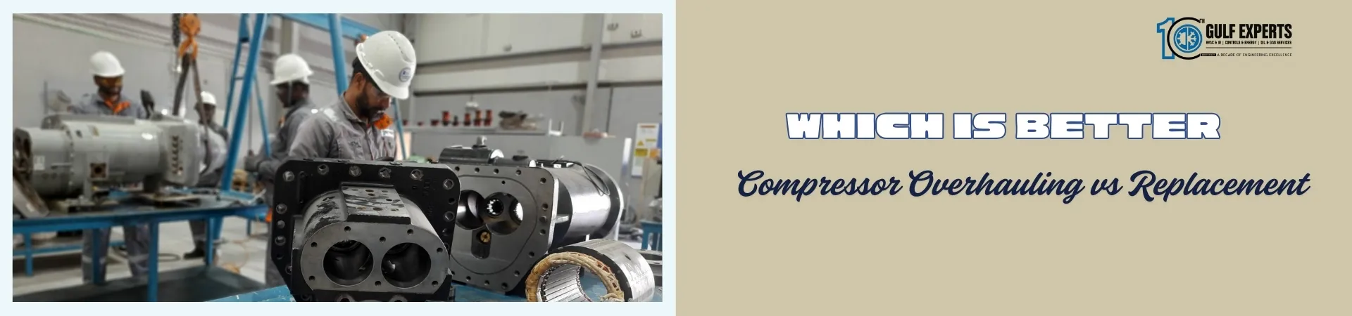 Compressor Overhauling vs Replacement Which Is Better
