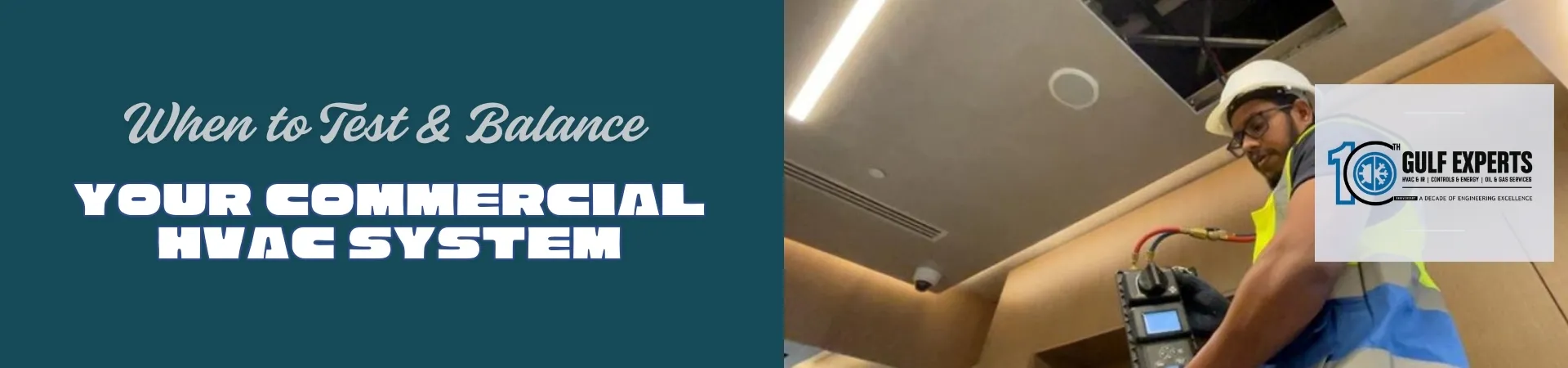 When to Test & Balance Your Commercial HVAC System